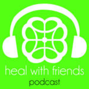 Heal with Friends Podcast