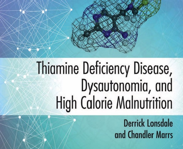 Thiamine Deficiency Disease, Dysautonomia, and High Calorie Malnutrition